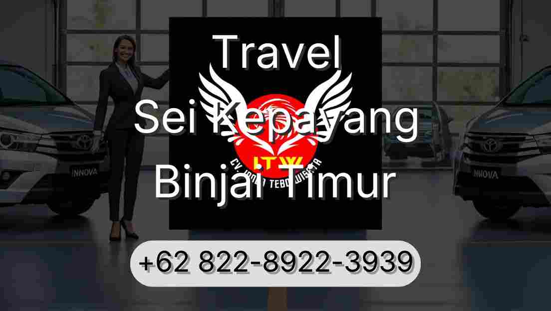 Travel Sei Kepayang Binjai Timur