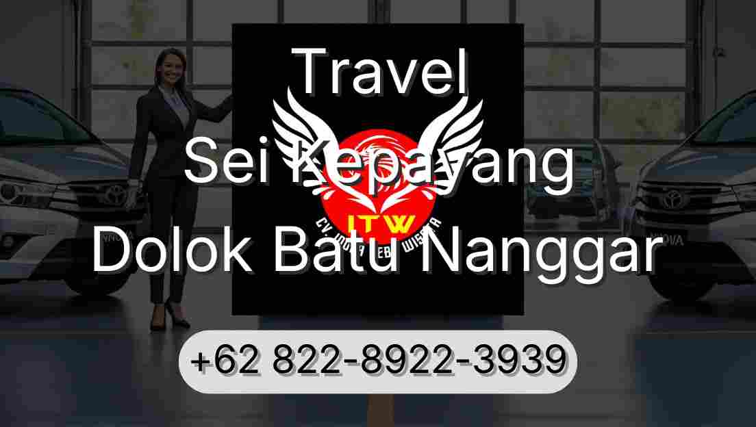Travel Sei Kepayang Dolok Batu Nanggar