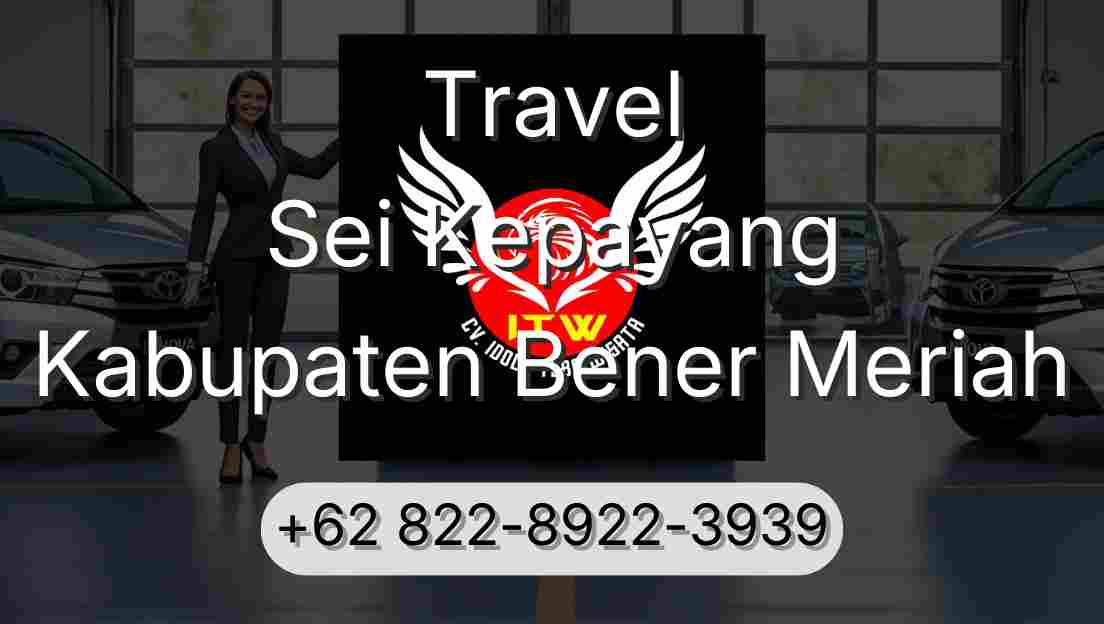 Travel Sei Kepayang Kabupaten Bener Meriah