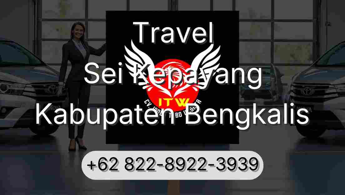 Travel Sei Kepayang Kabupaten Bengkalis