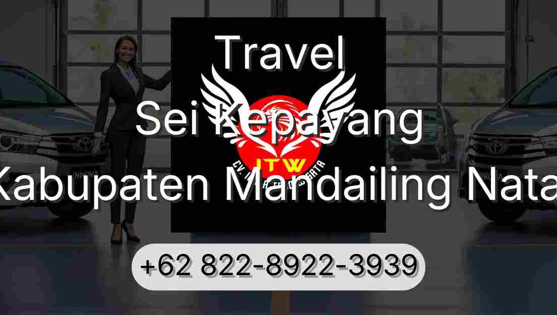 Travel Sei Kepayang Kabupaten Mandailing Natal