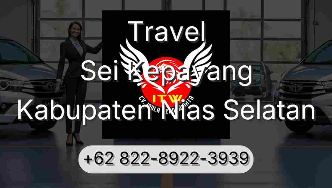 Travel Sei Kepayang Kabupaten Nias Selatan