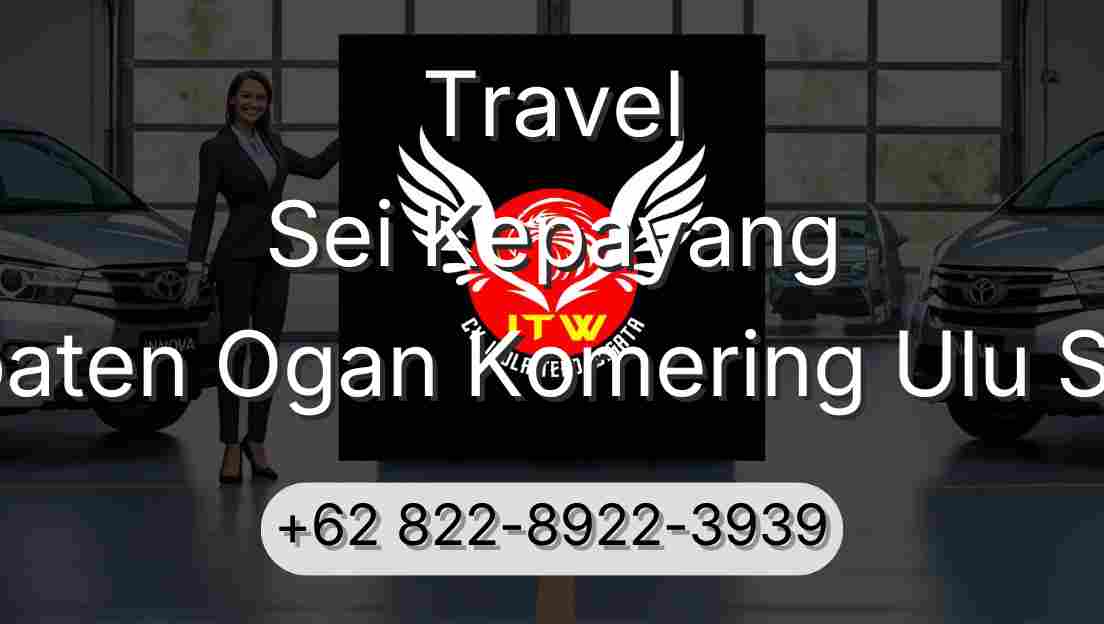 Travel Sei Kepayang Kabupaten Ogan Komering Ulu Selatan