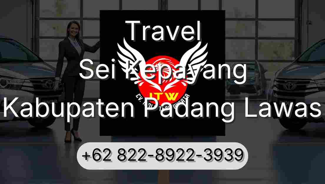 Travel Sei Kepayang Kabupaten Padang Lawas