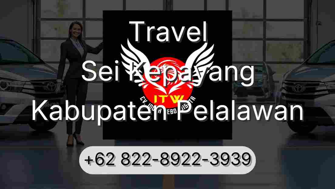 Travel Sei Kepayang Kabupaten Pelalawan