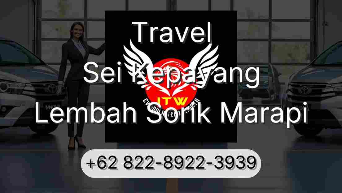 Travel Sei Kepayang Lembah Sorik Marapi