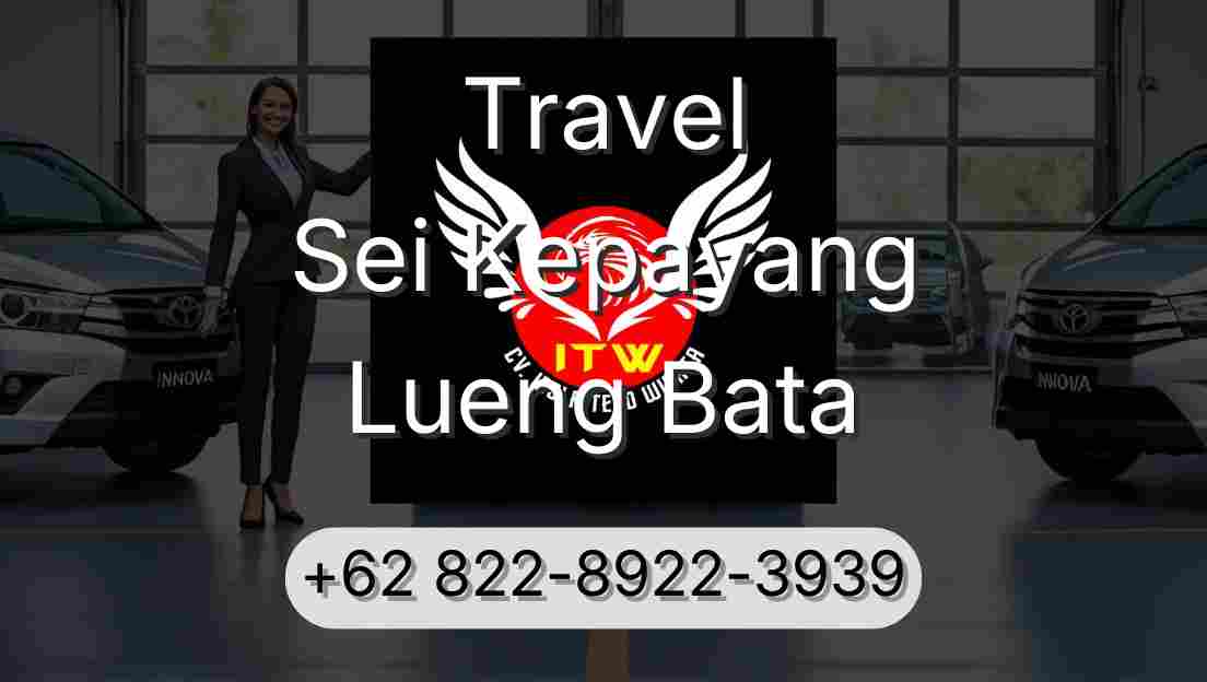Travel Sei Kepayang Lueng Bata