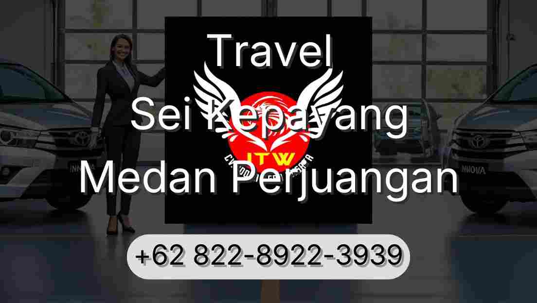 Travel Sei Kepayang Medan Perjuangan