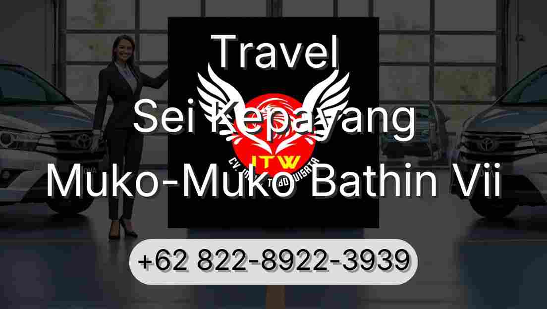Travel Sei Kepayang Muko-Muko Bathin Vii