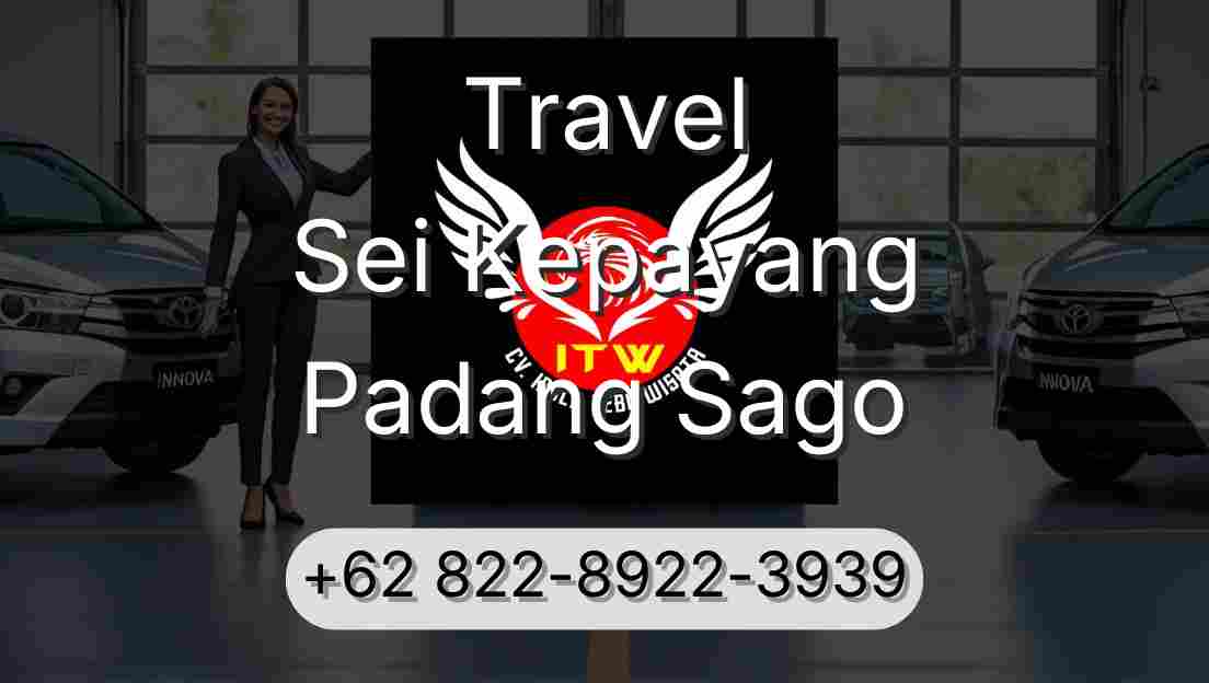 Travel Sei Kepayang Padang Sago
