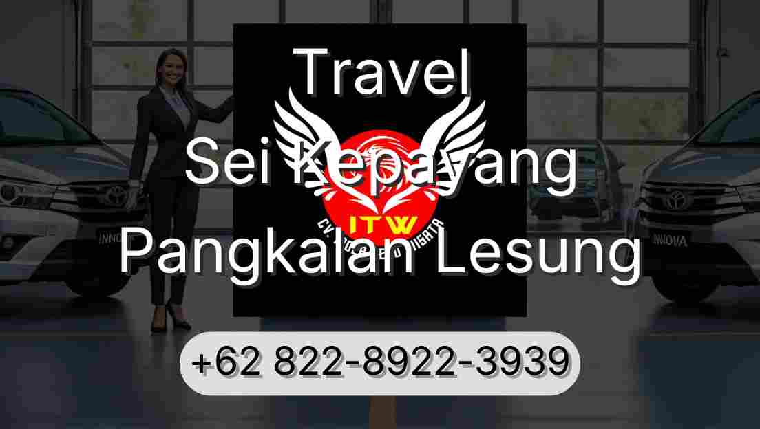 Travel Sei Kepayang Pangkalan Lesung