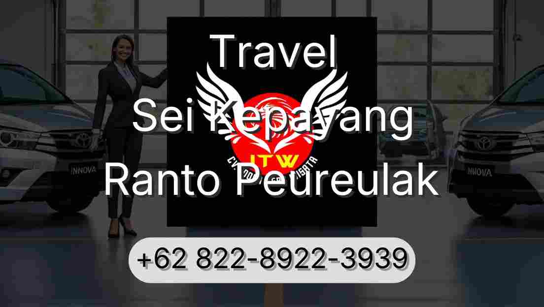 Travel Sei Kepayang Ranto Peureulak