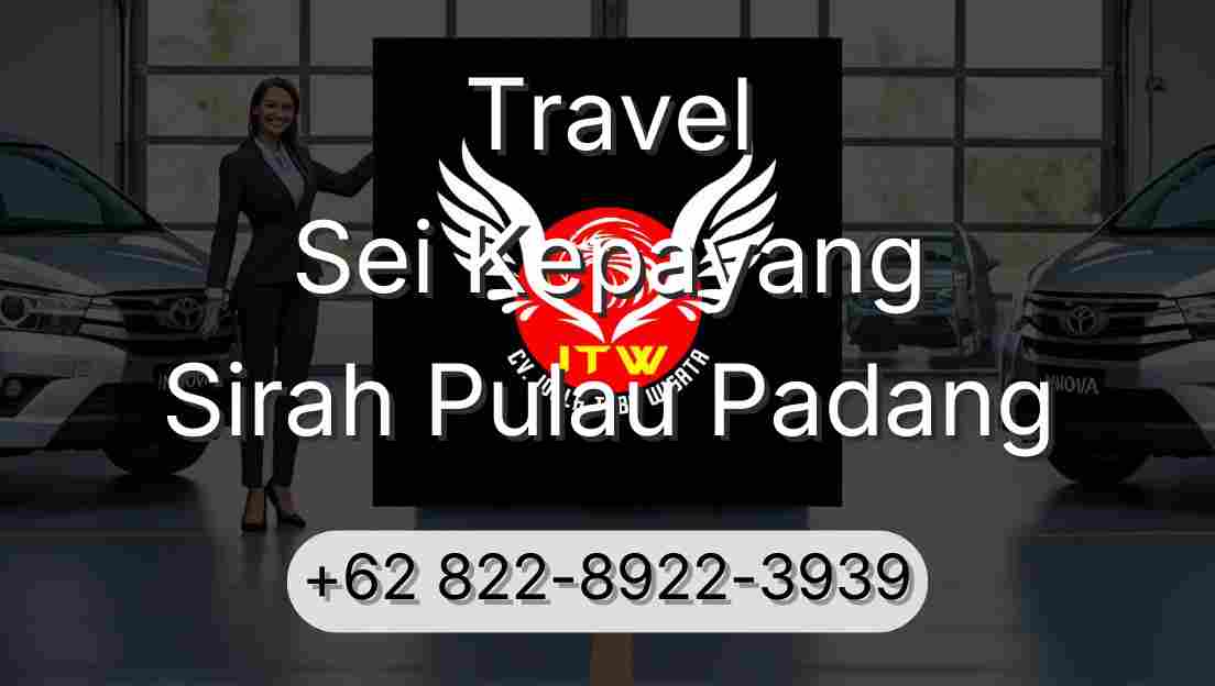 Travel Sei Kepayang Sirah Pulau Padang