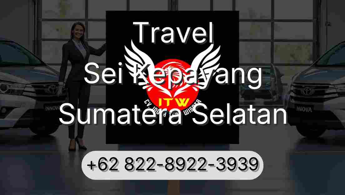 Travel Sei Kepayang Sumatera Selatan