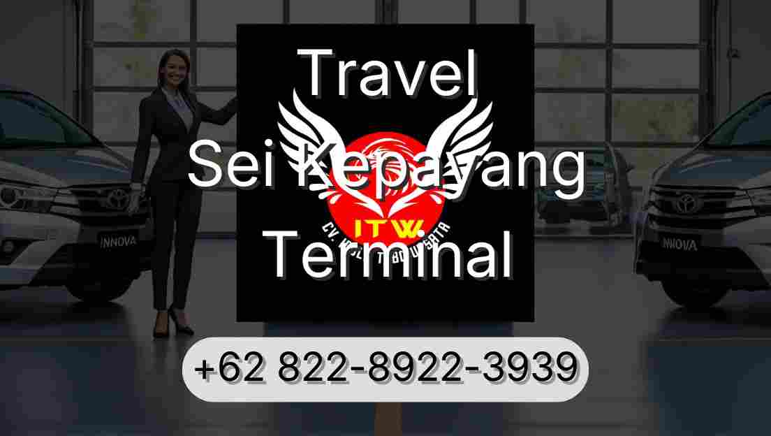 Travel Sei Kepayang Terminal
