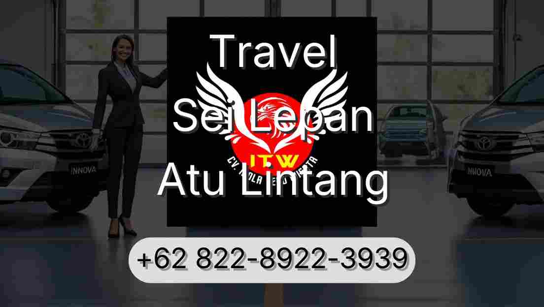 Travel Sei Lepan Atu Lintang