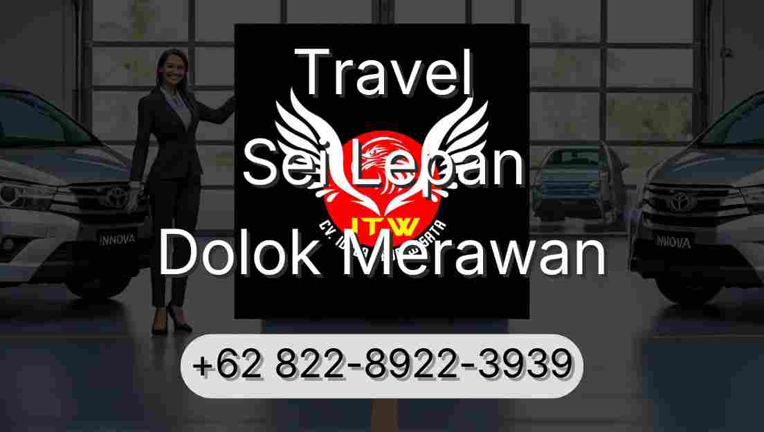 Travel Sei Lepan Dolok Merawan