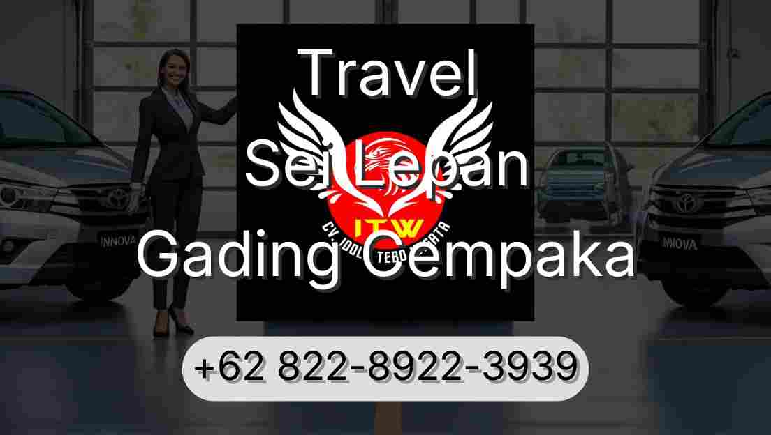 Travel Sei Lepan Gading Cempaka
