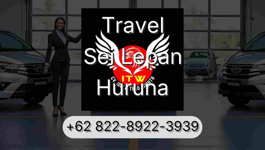 Travel Sei Lepan Huruna