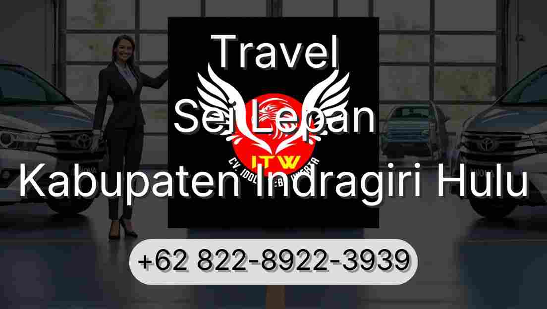 Travel Sei Lepan Kabupaten Indragiri Hulu