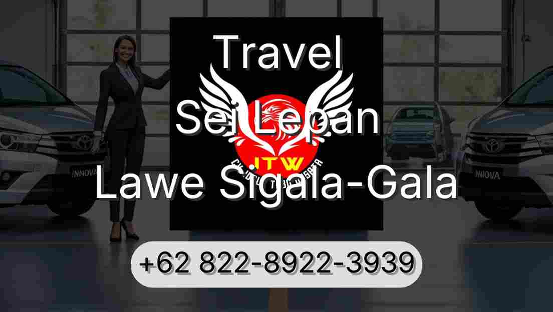 Travel Sei Lepan Lawe Sigala-Gala