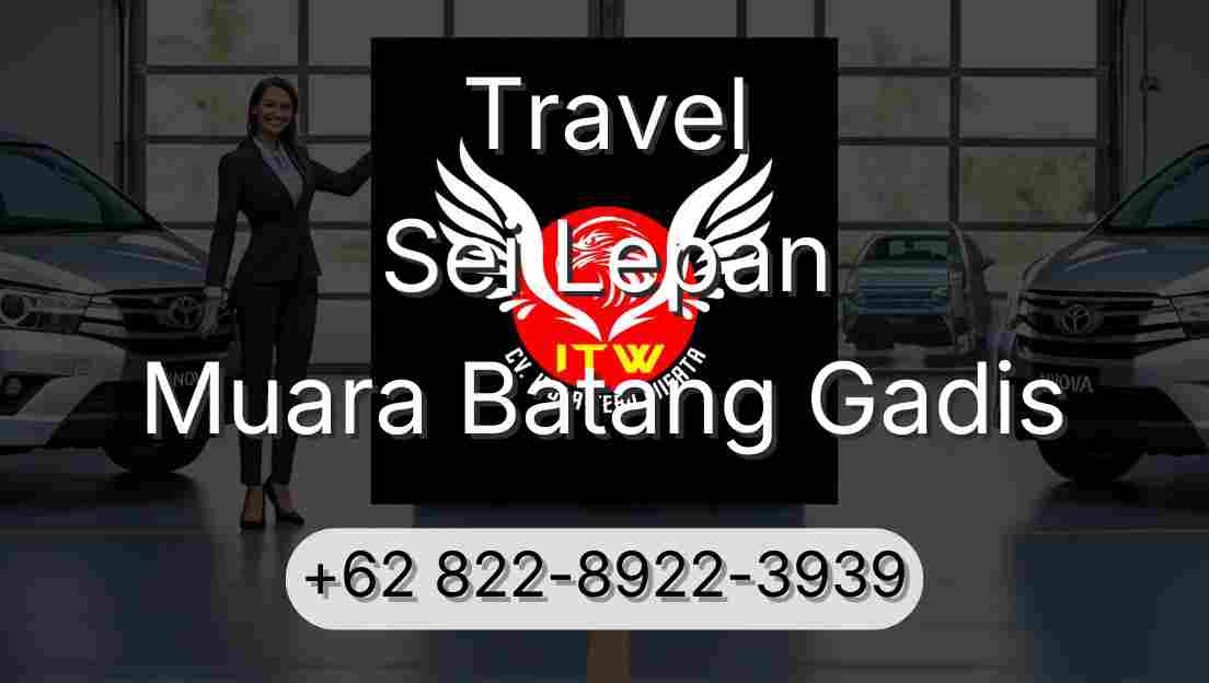 Travel Sei Lepan Muara Batang Gadis