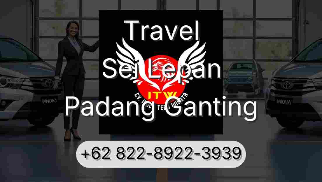 Travel Sei Lepan Padang Ganting