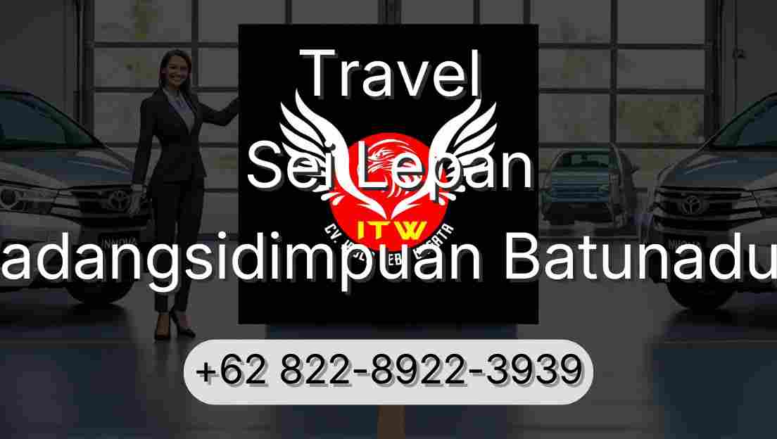 Travel Sei Lepan Padangsidimpuan Batunadua