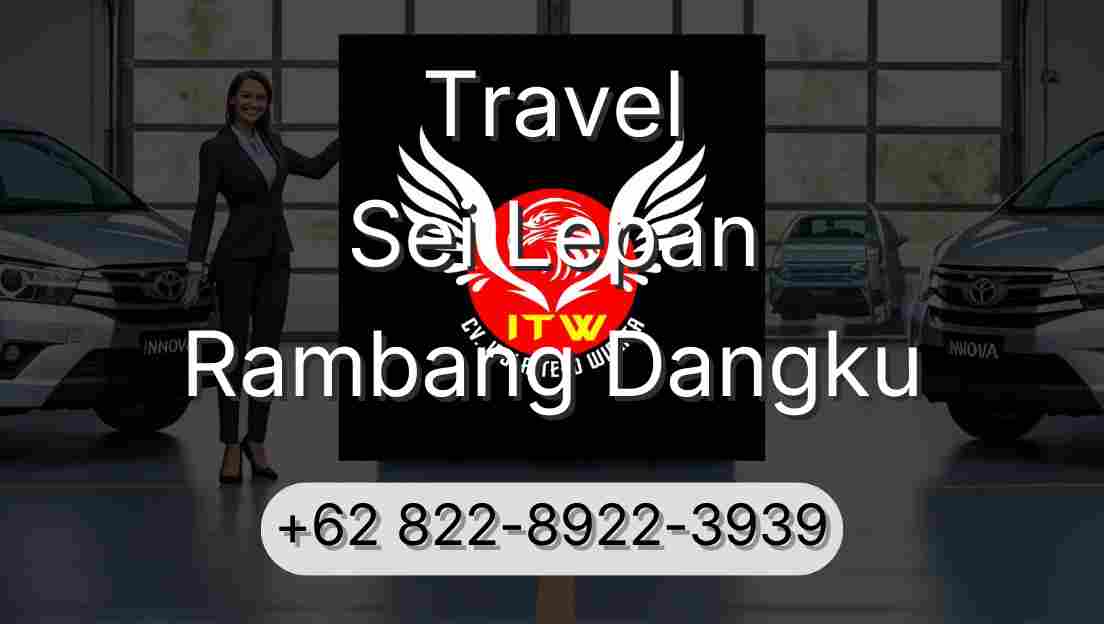 Travel Sei Lepan Rambang Dangku