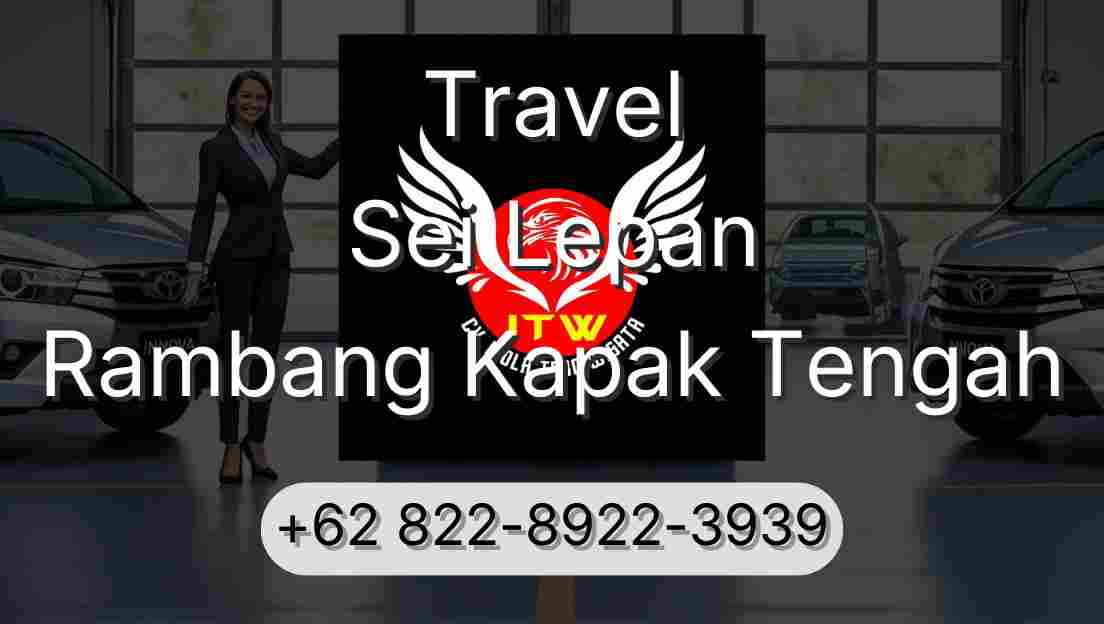 Travel Sei Lepan Rambang Kapak Tengah
