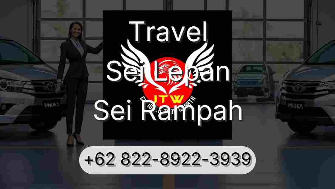 Travel Sei Lepan Sei Rampah