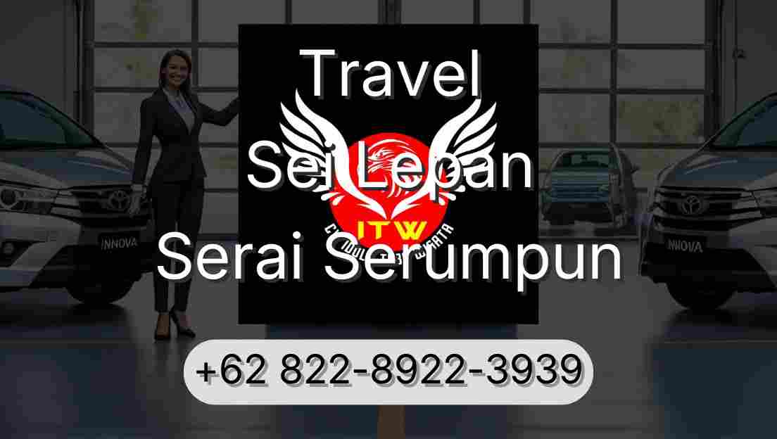 Travel Sei Lepan Serai Serumpun