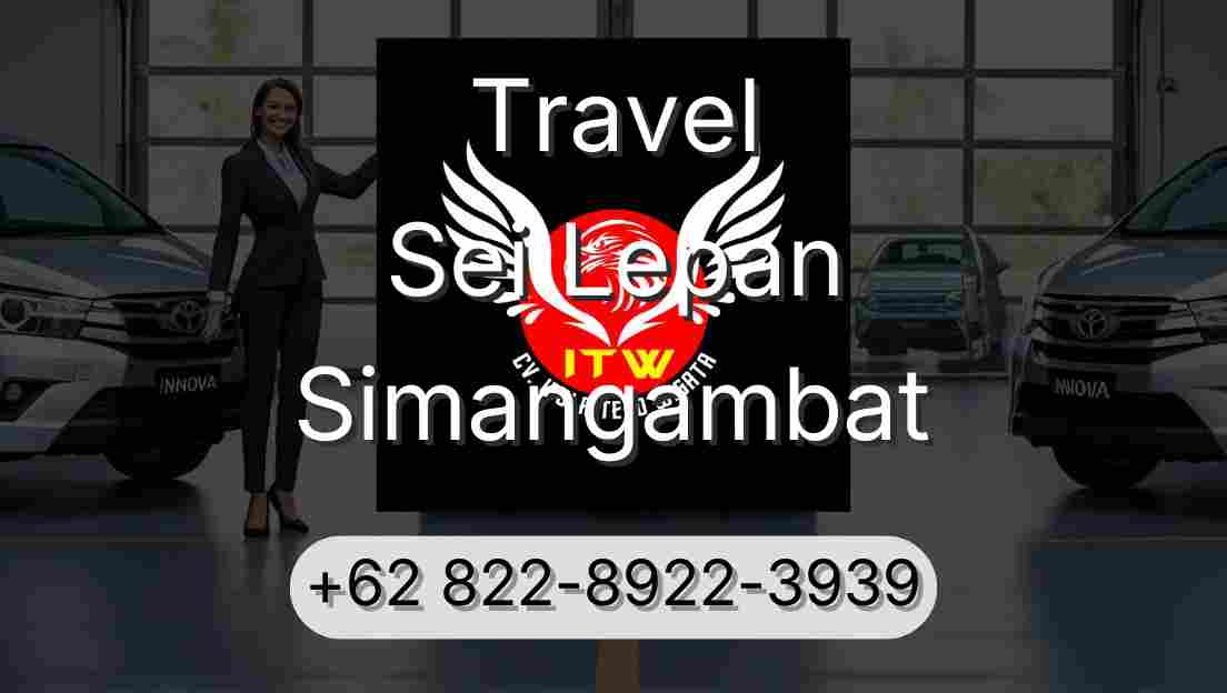 Travel Sei Lepan Simangambat