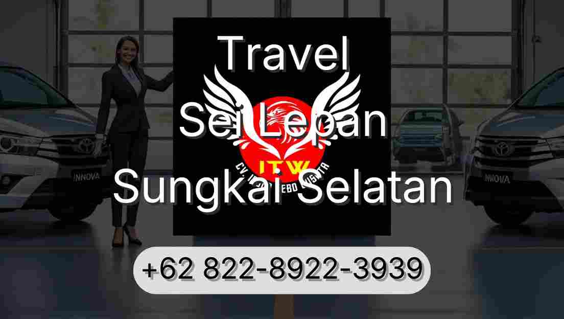 Travel Sei Lepan Sungkai Selatan