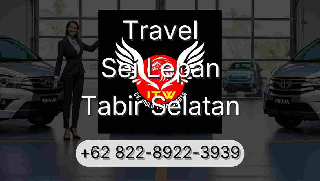 Travel Sei Lepan Tabir Selatan