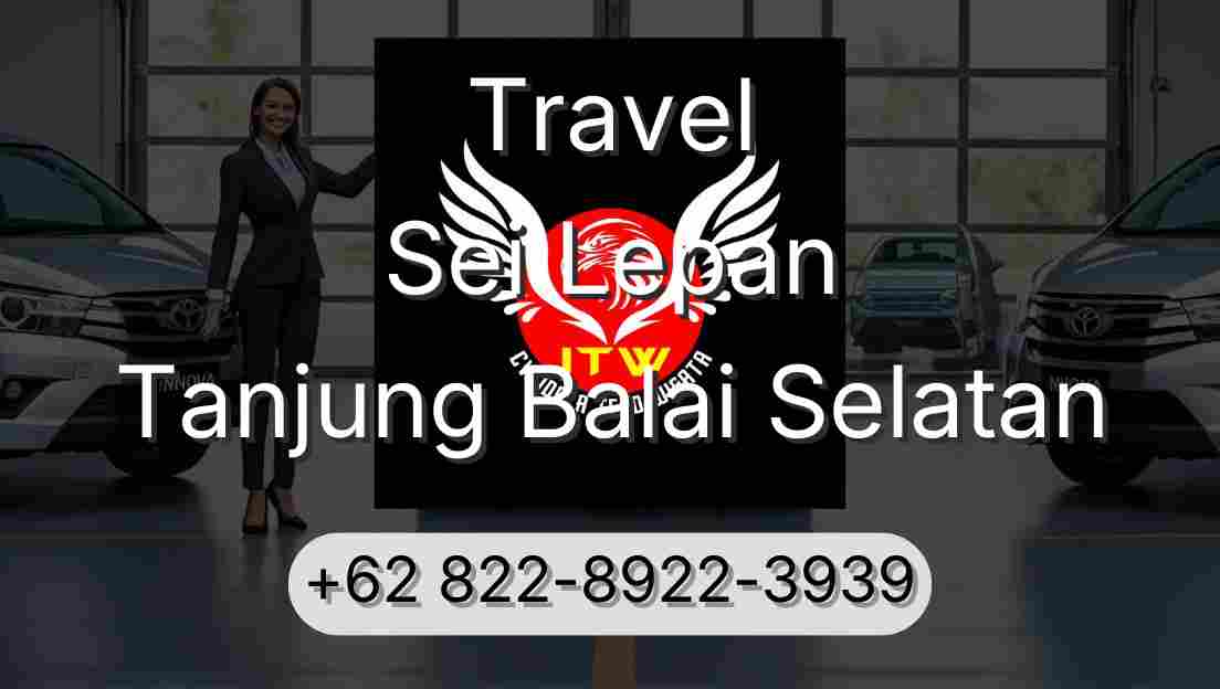 Travel Sei Lepan Tanjung Balai Selatan