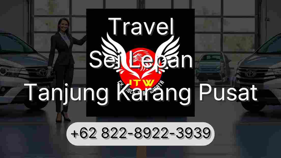 Travel Sei Lepan Tanjung Karang Pusat