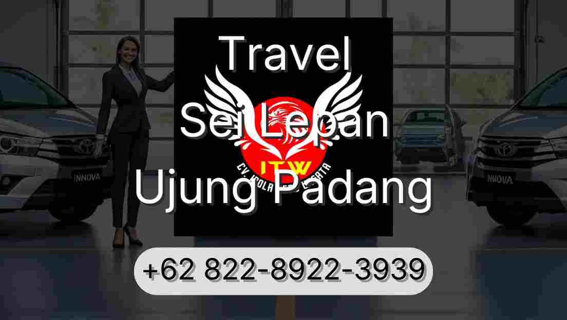 Travel Sei Lepan Ujung Padang