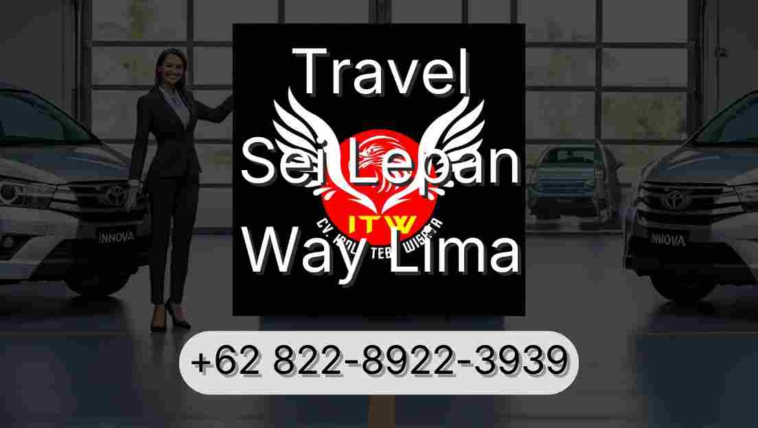 Travel Sei Lepan Way Lima
