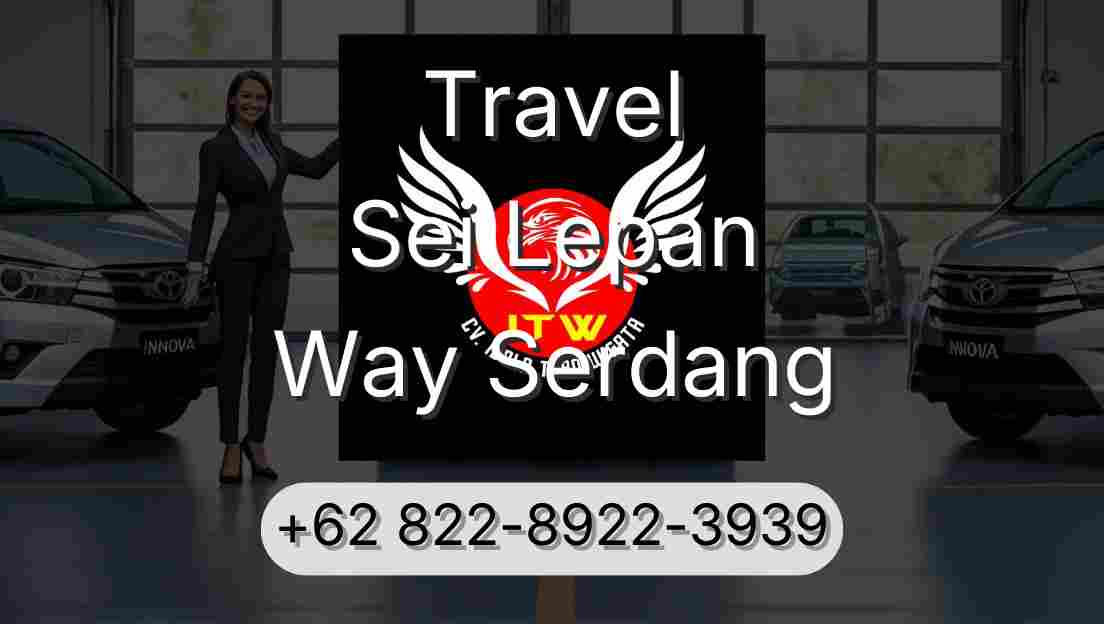 Travel Sei Lepan Way Serdang
