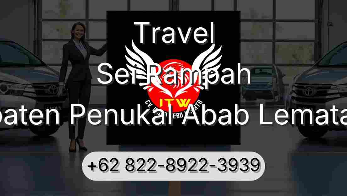 Travel Sei Rampah Kabupaten Penukal Abab Lematang Ilir