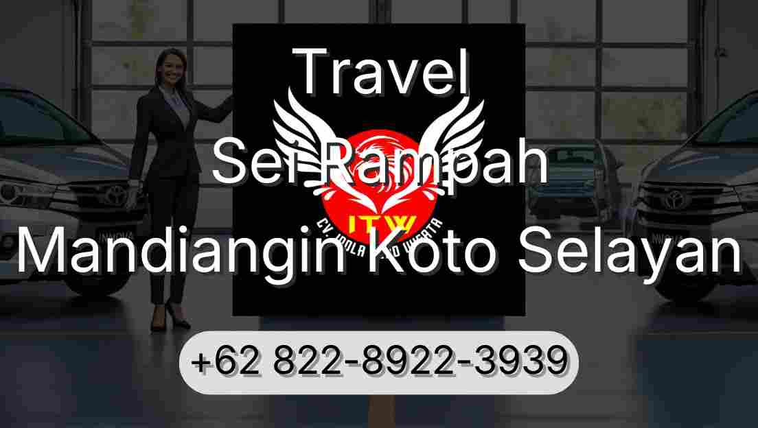 Travel Sei Rampah Mandiangin Koto Selayan