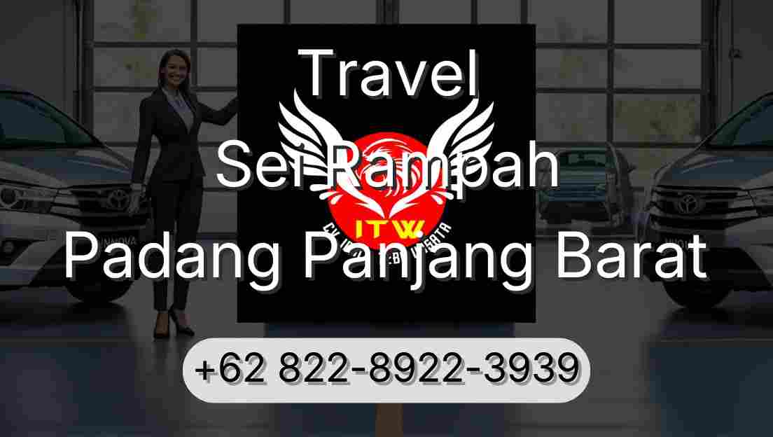 Travel Sei Rampah Padang Panjang Barat