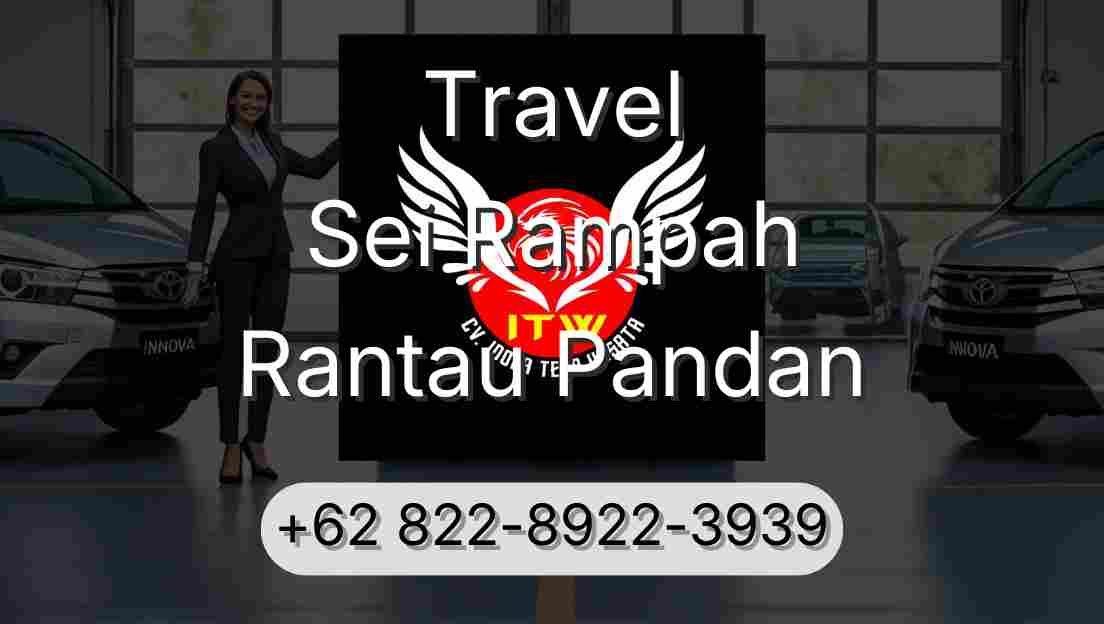 Travel Sei Rampah Rantau Pandan
