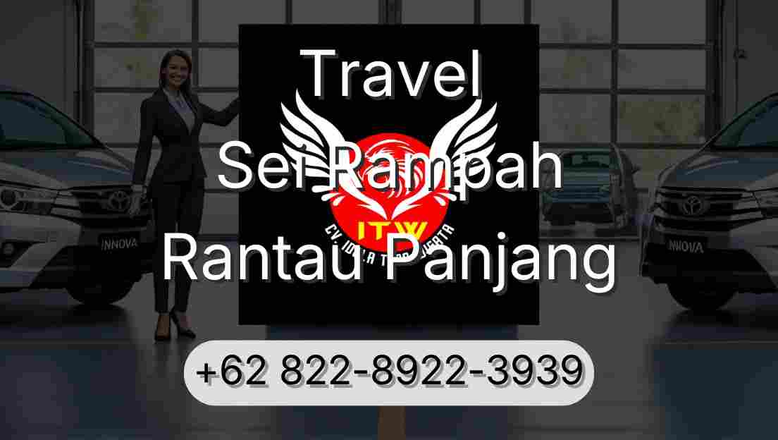 Travel Sei Rampah Rantau Panjang