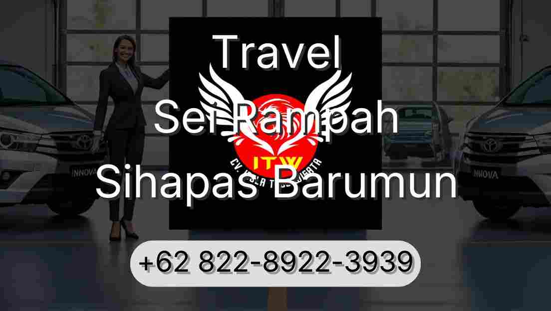 Travel Sei Rampah Sihapas Barumun