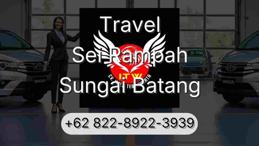 Travel Sei Rampah Sungai Batang