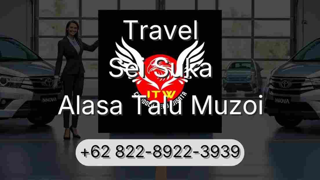 Travel Sei Suka Alasa Talu Muzoi