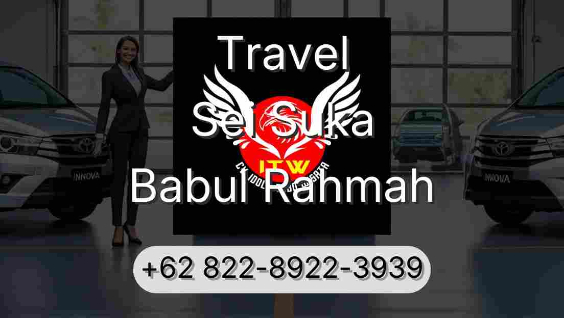 Travel Sei Suka Babul Rahmah
