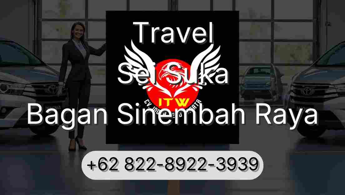 Travel Sei Suka Bagan Sinembah Raya